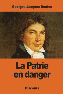 bokomslag La Patrie en danger
