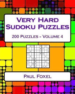 Very Hard Sudoku Puzzles: Volume 4: Very Hard Sudoku Puzzles For Advanced Players 1