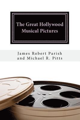 bokomslag The Great Hollywood Musical Pictures