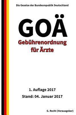 Gebührenordnung für Ärzte (GOÄ), 1. Auflage 2017 1