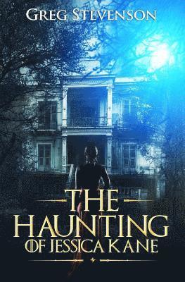 bokomslag The Haunting of Jessica Kane