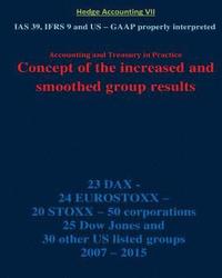 bokomslag Concept of the increased and smoothed group results: IAS 39, IFRS 9 and US - GAAP properly interpreted