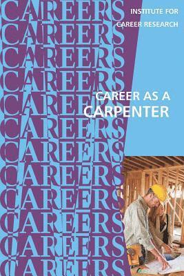 bokomslag Career as a Carpenter