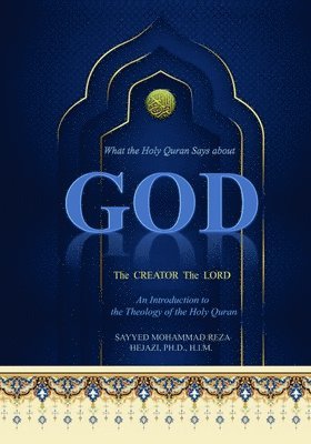 bokomslag What The Holy Quran Says About GOD