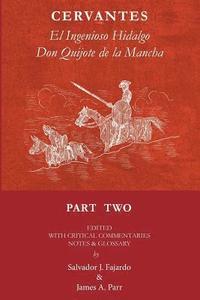 bokomslag Don Quijote Part II: El Ingenioso Hidalgo Don Quijote de la Mancha