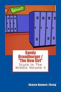 bokomslag Sandy Broadburger / The New Girl
