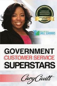 bokomslag Government Customer Service Superstars: Six attitudes that bring out our best