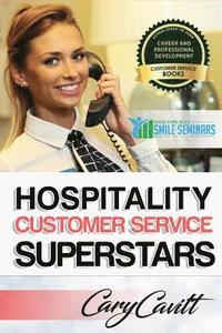 bokomslag Hospitality Customer Service Superstars: Six attitudes that bring out our best