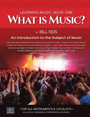 Bill Keis - What Is Music?: An Introduction to the subject of Music, Häftad