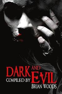 bokomslag Dark and Evil