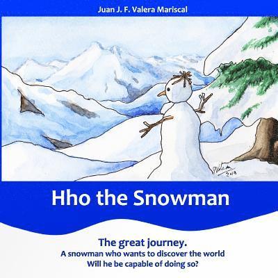 Hho the Snowman (Color Edition): The great journey 1