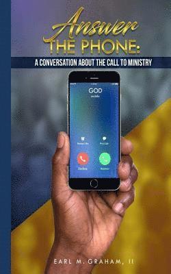 Answer the Phone: A Conversation about the Call to Ministry 1