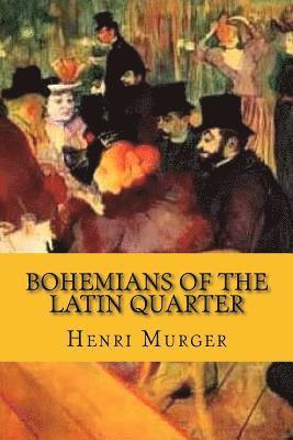Bohemians of the latin quarter (English Edition) 1