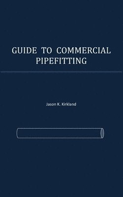 Guide to Commercial Pipefitting 1