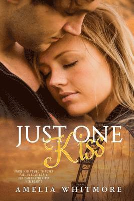 bokomslag Just One Kiss - LP: Annie had vowed ner to love again. But ..