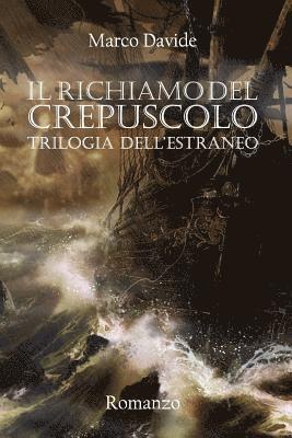 Il Richiamo del Crepuscolo: Trilogia Dell'estraneo 1