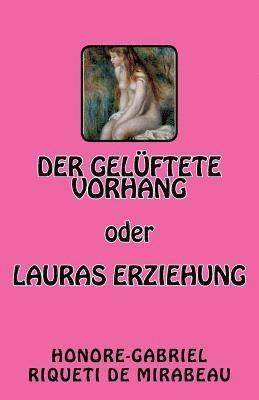 Honore-Gabriel Riqueti De Mirabeau - Der gelüftete Vorhang oder Lauras Erziehung, Häftad. Tillgänglighet: Lägg i varukorg