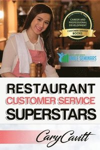 bokomslag Restaurant Customer Service Superstars: Six attitudes that bring out our best