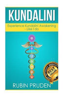 bokomslag Kundalini: The Secret Steps to Experiencing Kundalini Awakening