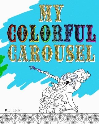 My Colorful Carousel 1