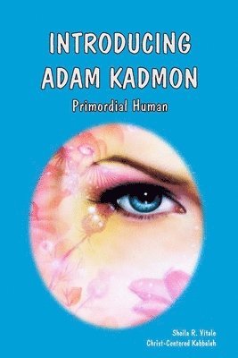 Introducing Adam Kadmon 1