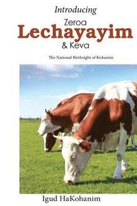 bokomslag Introducing Zeroa, Lechayayim and Keva: The National Birthright of Kohanim