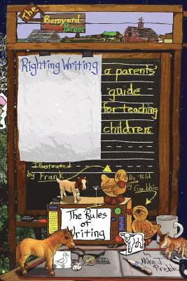 bokomslag Righting Writing: A Parents' Guide for Teaching Children