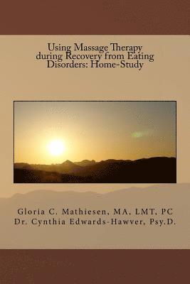 Using Massage Therapy during Recovery from Eating Disorders: Home-Study 1