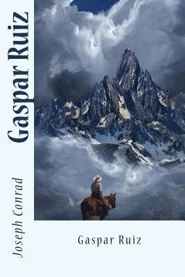 Joseph Conrad, Sir Angels - Gaspar Ruiz, Häftad