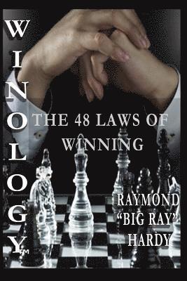 Raymond Big Ray Hardy - WINOLOGY? The 48 Laws of Winning, Häftad