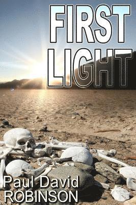 Paul David Robinson - First Light, Häftad