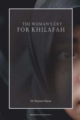 The Woman's Cry for Khilafah 1