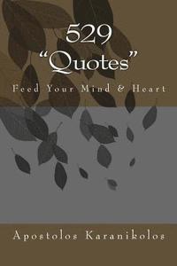 bokomslag 529 'quotes': Feed Your Mind & Heart