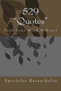 bokomslag 529 "quotes": Feed Your Mind & Heart