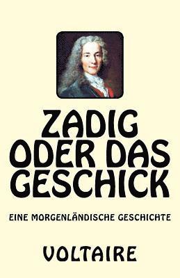 bokomslag Zadig oder das Geschick: Eine morgenländische Geschichte