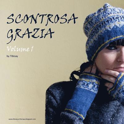 Valentina Cosciani - Scontrosa Grazia: Volume 1, Häftad