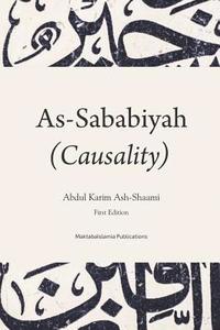 bokomslag Causality (As-Sababiya): The principle to accomplish the actions and realise the objectives and its role in the life of the Muslim