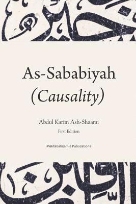 bokomslag Causality (As-Sababiya): The principle to accomplish the actions and realise the objectives and its role in the life of the Muslim