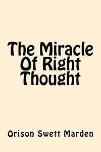 bokomslag The Miracle of Right Thought