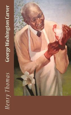 Henry Thomas - George Washington Carver, Häftad