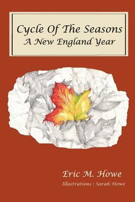 Cycle of the Seasons: A New England Year 1