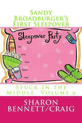 Sandy Broadburger's First Sleepover 1