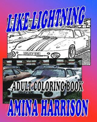 Amina Harrison - Like Lightning Adult Coloring Book, Häftad