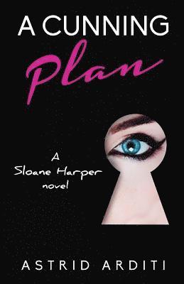 bokomslag A Cunning Plan: A Sloane Harper Novel