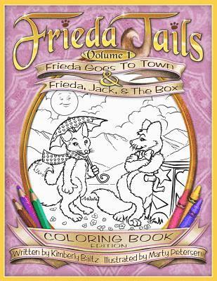 bokomslag Frieda Tails Coloring Book Volume 1: Frieda Goes to Town & Frieda, Jack, & The Box