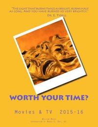 bokomslag Worth Your Time? Movies & TV 2015-16