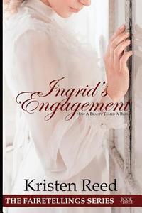 bokomslag Ingrid's Engagement: How A Beauty Tamed A Beast