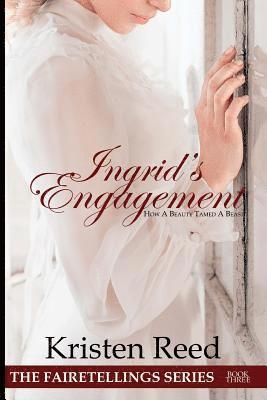 Ingrid's Engagement: How A Beauty Tamed A Beast 1