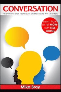bokomslag Conversation: 7 communciation techniques and tactics to win small talks