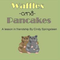 bokomslag Waffles and Pancakes: A Lesson In Friendship